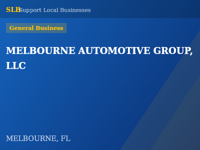 MELBOURNE AUTOMOTIVE GROUP, LLC — General Business in MELBOURNE, FL