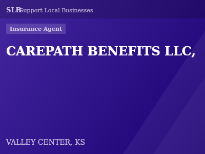 CAREPATH BENEFITS LLC, — Insurance Agent in VALLEY CENTER, KS
