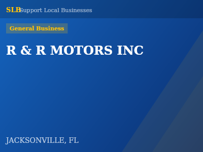 R & R MOTORS INC — General Business in JACKSONVILLE, FL