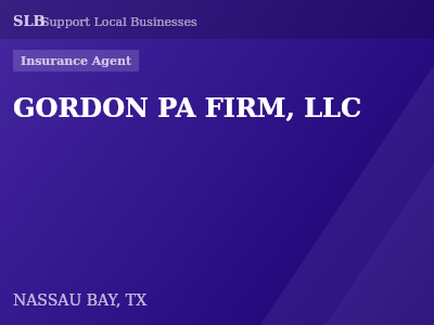 GORDON PA FIRM, LLC — Insurance Agent in NASSAU BAY, TX