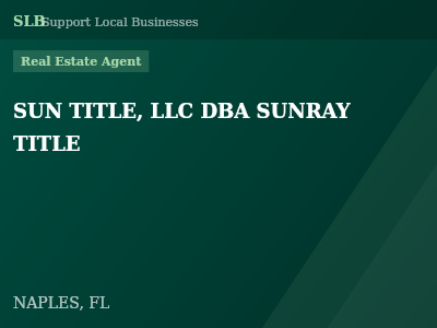 SUN TITLE, LLC DBA SUNRAY TITLE — Real Estate Agent in NAPLES, FL