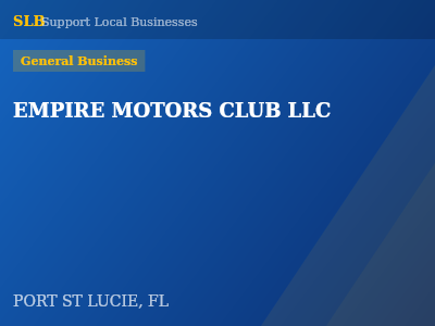 EMPIRE MOTORS CLUB LLC — General Business in PORT ST LUCIE, FL