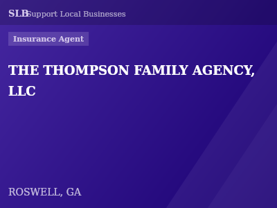 THE THOMPSON FAMILY AGENCY, LLC — Insurance Agent in ROSWELL, GA
