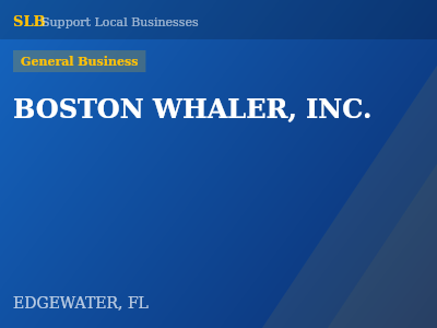 BOSTON WHALER, INC. — General Business in EDGEWATER, FL