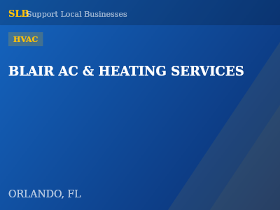 BLAIR AC & HEATING SERVICES — HVAC in ORLANDO, FL