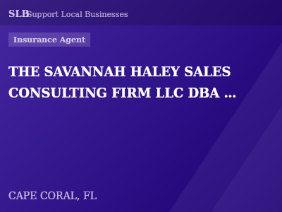 THE SAVANNAH HALEY SALES CONSULTING FIRM LLC DBA JOHN GALT INSURANCE — Insurance Agent in CAPE CORAL, FL