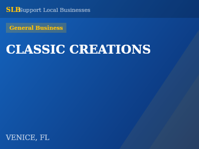CLASSIC CREATIONS — General Business in VENICE, FL