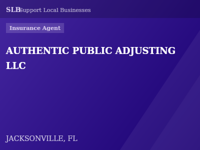 AUTHENTIC PUBLIC ADJUSTING LLC — Insurance Agent in JACKSONVILLE, FL