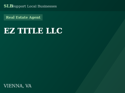 EZ TITLE LLC — Real Estate Agent in VIENNA, VA