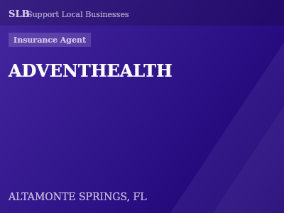 ADVENTHEALTH — Insurance Agent in ALTAMONTE SPRINGS, FL