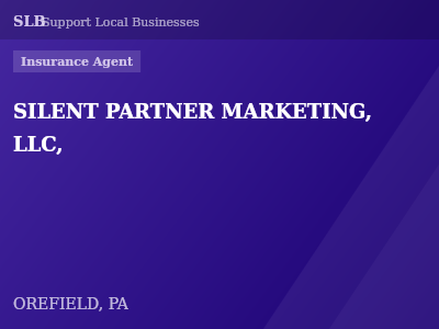 SILENT PARTNER MARKETING, LLC, — Insurance Agent in OREFIELD, PA