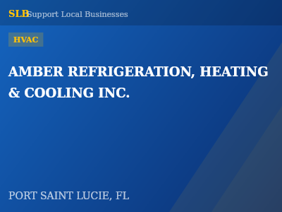 AMBER REFRIGERATION, HEATING & COOLING INC. — HVAC in PORT SAINT LUCIE, FL