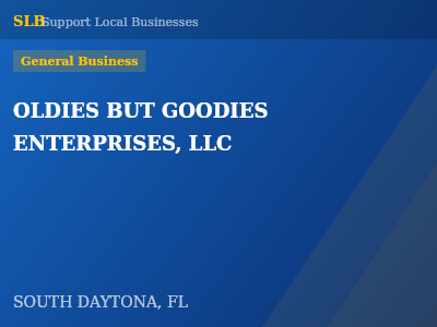 OLDIES BUT GOODIES ENTERPRISES, LLC — General Business in SOUTH DAYTONA, FL