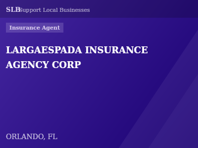 LARGAESPADA INSURANCE AGENCY CORP — Insurance Agent in ORLANDO, FL