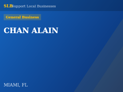 CHAN ALAIN — General Business in MIAMI, FL