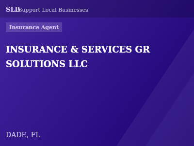 INSURANCE & SERVICES GR SOLUTIONS LLC — Insurance Agent in DADE, FL