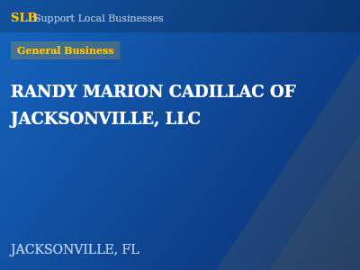 RANDY MARION CADILLAC OF JACKSONVILLE, LLC — General Business in JACKSONVILLE, FL