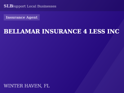 BELLAMAR INSURANCE 4 LESS INC — Insurance Agent in WINTER HAVEN, FL
