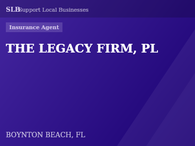 THE LEGACY FIRM, PL — Insurance Agent in BOYNTON BEACH, FL