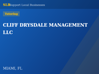 CLIFF DRYSDALE MANAGEMENT LLC — Tutoring in MIAMI, FL