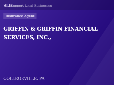 GRIFFIN & GRIFFIN FINANCIAL SERVICES, INC., — Insurance Agent in COLLEGEVILLE, PA