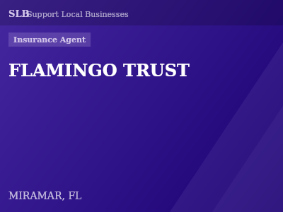 FLAMINGO TRUST — Insurance Agent in MIRAMAR, FL