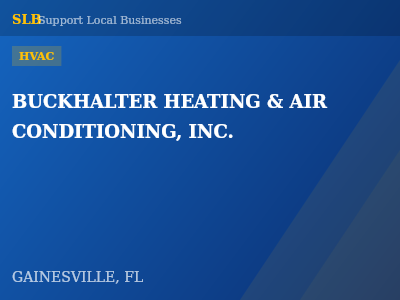 BUCKHALTER HEATING & AIR CONDITIONING, INC. — HVAC in GAINESVILLE, FL