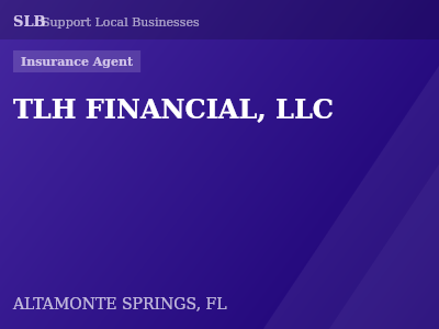 TLH FINANCIAL, LLC — Insurance Agent in ALTAMONTE SPRINGS, FL