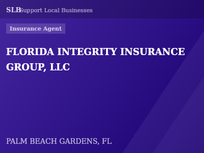 FLORIDA INTEGRITY INSURANCE GROUP, LLC — Insurance Agent in PALM BEACH GARDENS, FL