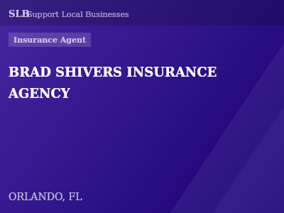 BRAD SHIVERS INSURANCE AGENCY — Insurance Agent in ORLANDO, FL