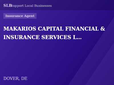 MAKARIOS CAPITAL FINANCIAL & INSURANCE SERVICES LLC, — Insurance Agent in DOVER, DE