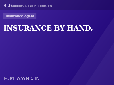INSURANCE BY HAND, — Insurance Agent in FORT WAYNE, IN