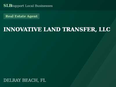 INNOVATIVE LAND TRANSFER, LLC — Real Estate Agent in DELRAY BEACH, FL