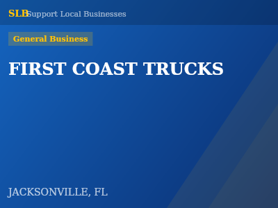 FIRST COAST TRUCKS — General Business in JACKSONVILLE, FL