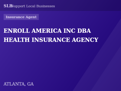 ENROLL AMERICA INC DBA HEALTH INSURANCE AGENCY — Insurance Agent in ATLANTA, GA