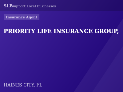 PRIORITY LIFE INSURANCE GROUP, — Insurance Agent in HAINES CITY, FL
