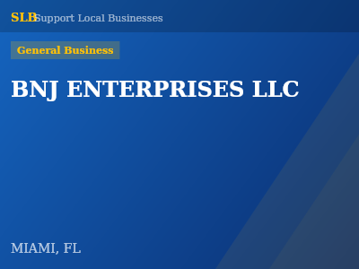 BNJ ENTERPRISES LLC — General Business in MIAMI, FL