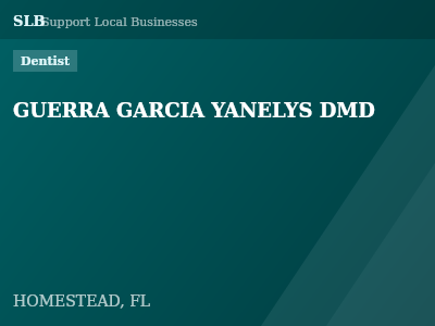 GUERRA GARCIA YANELYS DMD — Dentist in HOMESTEAD, FL