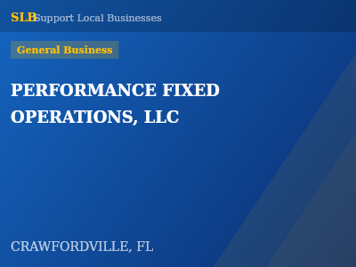 PERFORMANCE FIXED OPERATIONS, LLC — General Business in CRAWFORDVILLE, FL