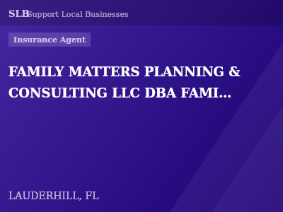 FAMILY MATTERS PLANNING & CONSULTING LLC DBA FAMILY MATTERS INSURANCE AGENCY — Insurance Agent in LAUDERHILL, FL