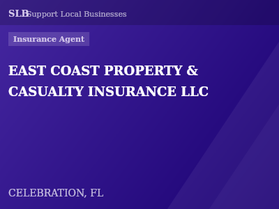 EAST COAST PROPERTY & CASUALTY INSURANCE LLC — Insurance Agent in CELEBRATION, FL