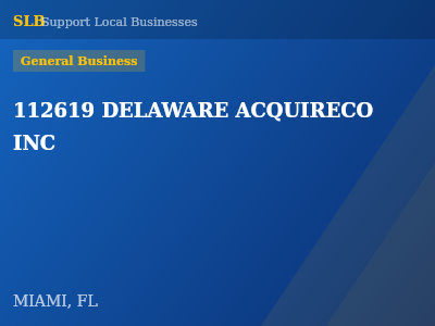 112619 DELAWARE ACQUIRECO INC — General Business in MIAMI, FL