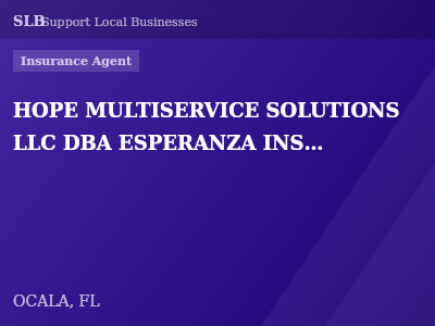 HOPE MULTISERVICE SOLUTIONS LLC DBA ESPERANZA INSURANCE — Insurance Agent in OCALA, FL
