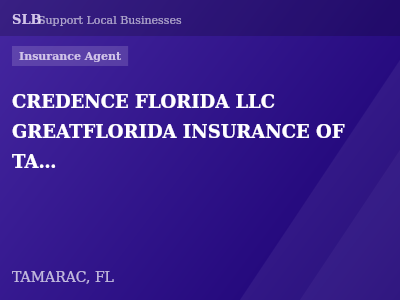 CREDENCE FLORIDA LLC GREATFLORIDA INSURANCE OF TAMARAC — Insurance Agent in TAMARAC, FL