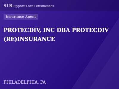 PROTECDIV, INC DBA PROTECDIV (RE)INSURANCE — Insurance Agent in PHILADELPHIA, PA