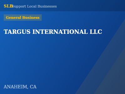 TARGUS INTERNATIONAL LLC — General Business in ANAHEIM, CA