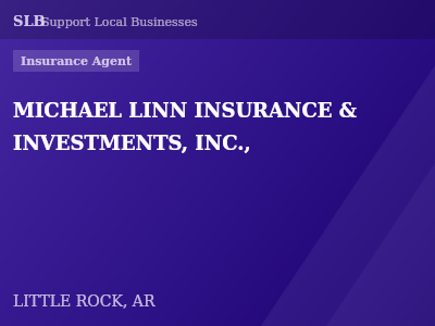 MICHAEL LINN INSURANCE & INVESTMENTS, INC., — Insurance Agent in LITTLE ROCK, AR
