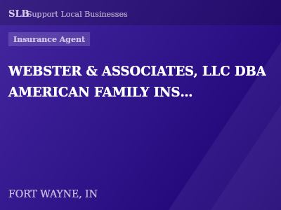 WEBSTER & ASSOCIATES, LLC DBA AMERICAN FAMILY INSURANCE — Insurance Agent in FORT WAYNE, IN