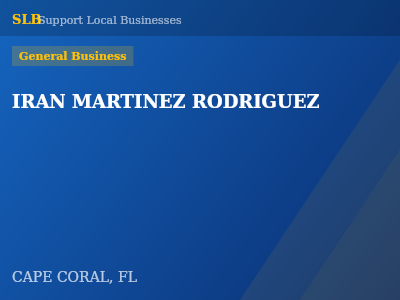 IRAN MARTINEZ RODRIGUEZ — General Business in CAPE CORAL, FL