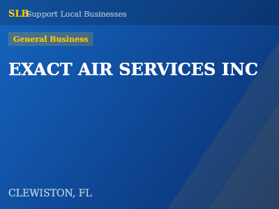 EXACT AIR SERVICES INC — General Business in CLEWISTON, FL